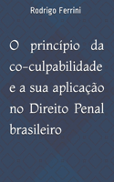 O princípio da co-culpabilidade e a sua aplicação no Direito Penal brasileiro
