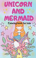 Unicorn and Mermaid: Unicorn and Mermaid Coloring Book for kids, 50 Cute unique design Pages, 8.5" x 11" inches, perfect gift for kids age 4-8