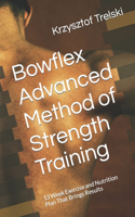 Bowflex Advanced Method of Strength Training