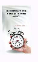 The Clockwork of Fate