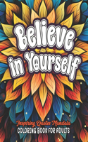 Believe in Yourself: Inspirational Coloring: Large Print 8.5x11 Boost Mood & Confidence