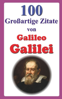 100 Großartige Zitate von Galileo Galilei