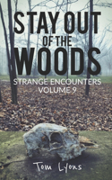Stay Out of the Woods