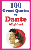 100 Great Quotes by Dante Alighieri