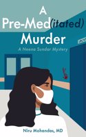 A Pre-Med(itated) Murder