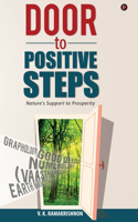Door to Positive Steps: Nature's Support to Prosperity