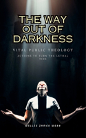 Way Out of Darkness