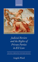 Individual Rights and Private Party Judicial Review in the Eu