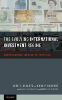 The Evolving International Investment Regime