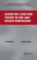 Geometric Function Theory in One and Higher Dimensions: (Chapman & Hall/CRC Pure and Applied Mathematics)