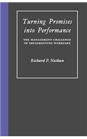Turning Promises into Performance: The Management Challenge of Implementing Workfare