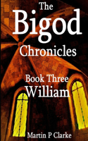 Bigod Chronicles Book Three William