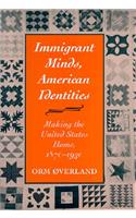 Immigrant Minds, American Identities