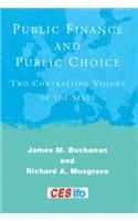 Public Finance and Public Choice: Two Contrasting Visions of the State