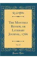 The Monthly Review, or Literary Journal, 1766, Vol. 35 (Classic Reprint)