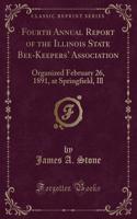 Fourth Annual Report of the Illinois State Bee-Keepers' Association