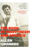 The Book of Martyrdom and Artifice: First Journals and Poems, 1937-1952