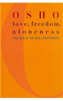 Love, Freedom, and Aloneness