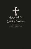 Raymond IV Count of Toulouse