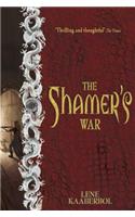 The Shamer's War