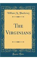 The Virginians (Classic Reprint)