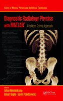 Diagnostic Radiology Physics with Matlab(r)
