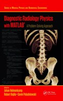 Diagnostic Radiology Physics with MATLAB®