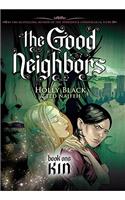 The Good Neighbors #1: Kin