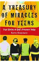 A Treasury of Miracles for Teens: True Stories of God's Presence Today(Miracle Books Collection)