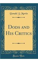 Dods and His Critics (Classic Reprint)