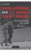 Nixon, Kissinger, and Us Foreign Policy Making