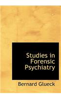 Studies in Forensic Psychiatry: (English)