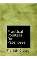 Practical Pointers for Patentees