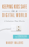 Keeping Kids Safe in a Digital World