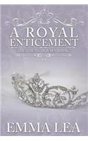 Royal Enticement