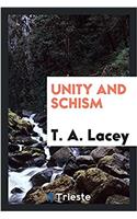 Unity and Schism
