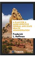 A plan for a more effective federal and state health administration