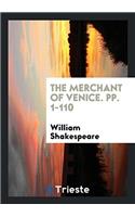 The Merchant of Venice. pp. 1-110