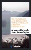 THE PENTATEUCH AND ITS RELATION TO THE J
