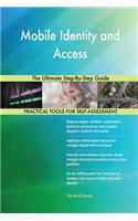Mobile Identity and Access The Ultimate Step-By-Step Guide