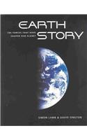 Earth Story: The Forces That Have Shaped Our Planet
