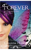 Forever: An Unfortunate Fairy Tale