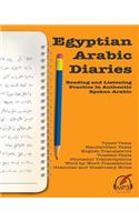 Egyptian Arabic Diaries: Reading and Listening Practice in Authentic Spoken Arabic(English)