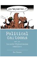 Political Cartoons and the Israeli-Palestinian Conflic
