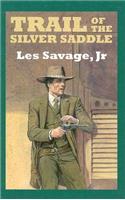 Trail of the Silver Saddle