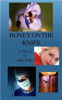 Honey on the Knife
