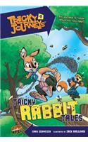 Tricky Journeys 2: Tricky Rabbit Tales