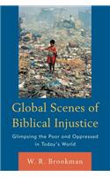 Global Scenes of Biblical Injustice