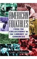 American Folktales: From the Collections of the Library of Congress: From the Collections of the Library of Congress