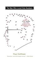 The Man Who Loved Only Numbers: The Story of Paul Erdos and the Search for Mathematical Truth(English)